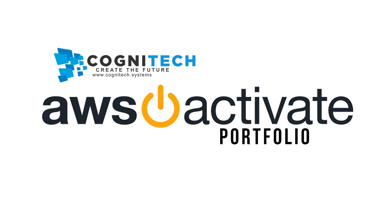 Levelling Up:  CogniTech Systems LTD Levels Up to AWS Activate Portfolio